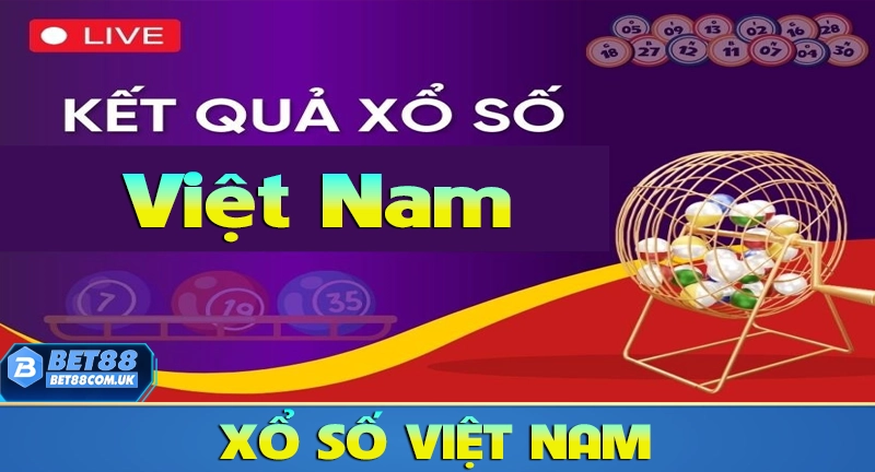 Xổ số Việt Nam và cách chơi tại Bet88